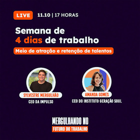 Semana de 4 dias e impactos de uma boa liderança