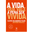 Livro A vida que vale a pena ser vivida