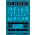eBook Ideias para adiar o fim do mundo, de Ailton Krenak